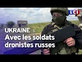 Guerre en Ukraine : avec les soldats dronistes russes sur le front
