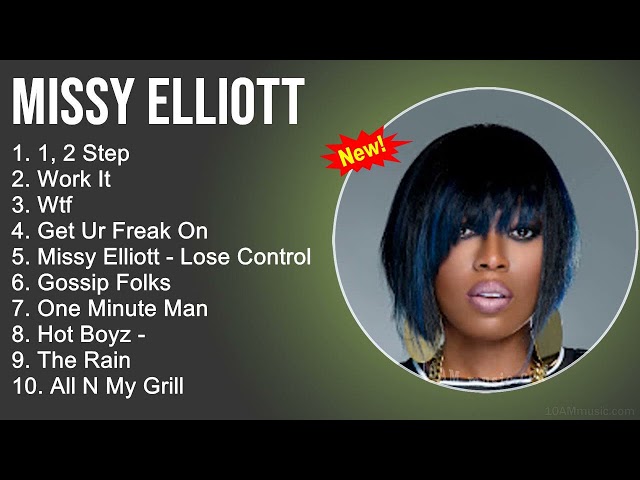 Missy Elliott Greatest Hits - 1, 2 Step, Work It, Wtf, Get Ur Freak On - Rap Songs 2022 Mix class=