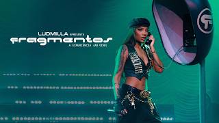 LUDMILLA - Fragmentos – A Experiência (Ao Vivo)