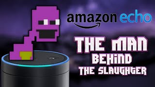 Amazon Echo (THE MAN BEHIND THE SLAUGHTER EDITION)