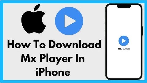 How to download MX player in iphone