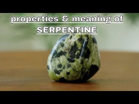 Video: Serpentine Stone: Magical And Healing Properties