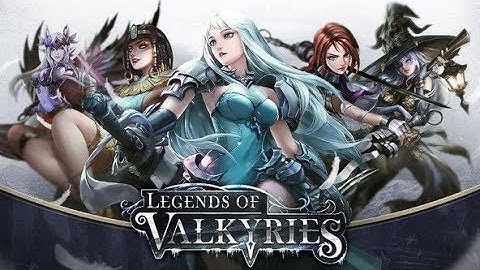 Legends of Valkyries Android Gameplay [1080P]