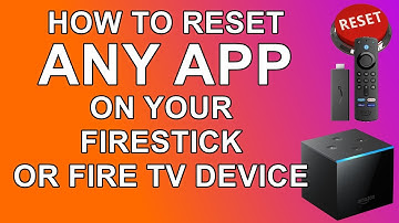 How to Reset any App on your Firestick or Cube