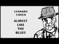 Video Almost Like the Blues Leonard Cohen