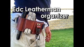 Making EDC leatherman organizer