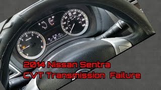 CVT Transmission Failure 2014 Nissan Sentra