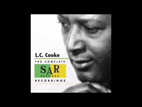 L.C. Cooke - Put Me Down Easy