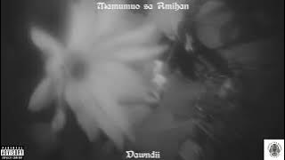 Dawndii - Mamumuno sa Amihan (Prod. Ras-Hop) [ Visualizer]