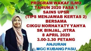 Program Wakaf Ilmu Tips Menjawab Soalan Sains UPSR (Kertas 2)