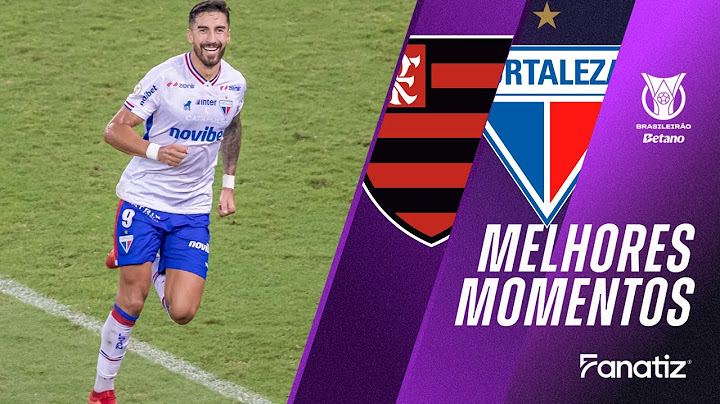 Flamengo 1 x 2 Fortaleza E.C. I Melhores momentos I Brasileirão 2024