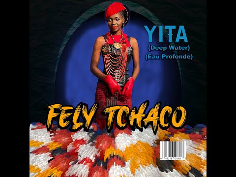 Fely Tchaco - YITA (Official Music Video)