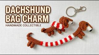 Crochet Dachshund Dog Bag Charm 🐕✨ | Easy Amigurumi Sausage Dog Tutorial | Cute Keychain DIY