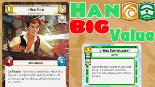 Han's Value Engine  Han Solo Command Deck Profile  Star Wars Unlimited