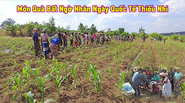 Linh Philip || Món Quà Bất Ngờ Dành Cho Các Gia Đình Có Con Nhỏ Bản Chilembo