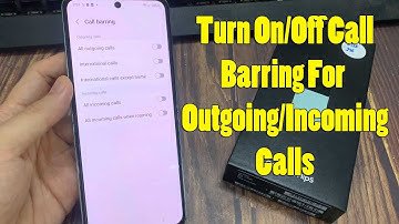 Samsung Galaxy Z Flip 5: How to Turn On/Off Call Barring For Outgoing/Incoming Calls