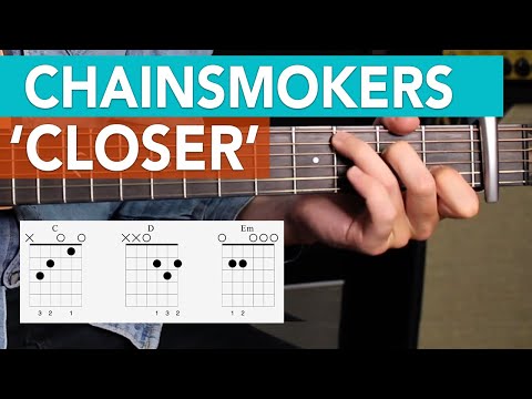 CLOSER - The Chainsmokers EASY Guitar Tutorial // 3 Chord Guitar Songs