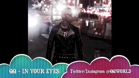 QQ - IN YOUR EYES