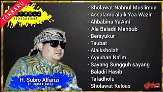 KOMPILASI LAGU QOSIDAH TERBARU  || H. SUBRO ALFARIZI  ||  O.G ALFARIZ ENTERTAINMENT