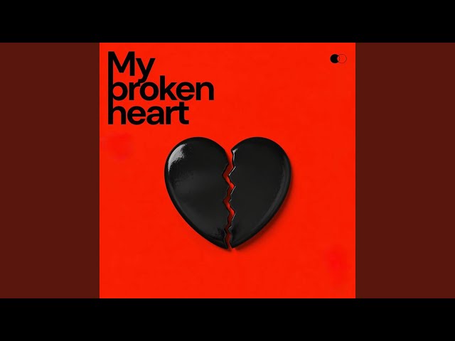 My broken heart - YouTube