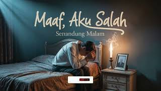 Download Lagu Senandung Malam – Maaf, Aku Salah (Official Music Video) MP3 Download Lagu Senandung Malam – Maaf, Aku Salah (Official Music Video) MP3