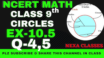 Ex-10.5 Q-4,5 | Chapter 10 | Circles | Class 9th NCERT Math |