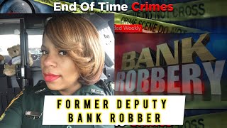 Former Florida deputy robs bank in Ocala Christina Thagard arrested