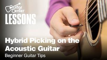 Hybrid Picking on the Acoustic Guitar | Beginner Guitar Tips