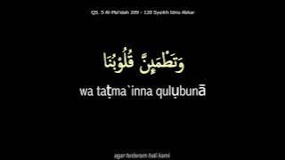 QS. 5 AL MAIDAH 109-120, Syeikh Idris Abkar, arab latin dan terjemahannya. Aktifkan Subtitle CC (c)