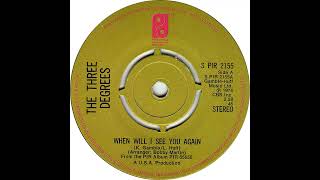 UK New Entry 1974 (149) Three Degrees - When Will I See You Again