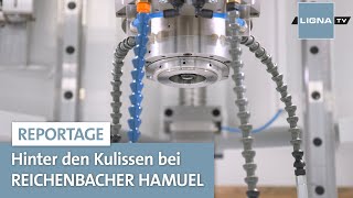 So entsteht innovative CNC-Technik | Reichenbacher Hamuel | LIGNA.TV Reportage