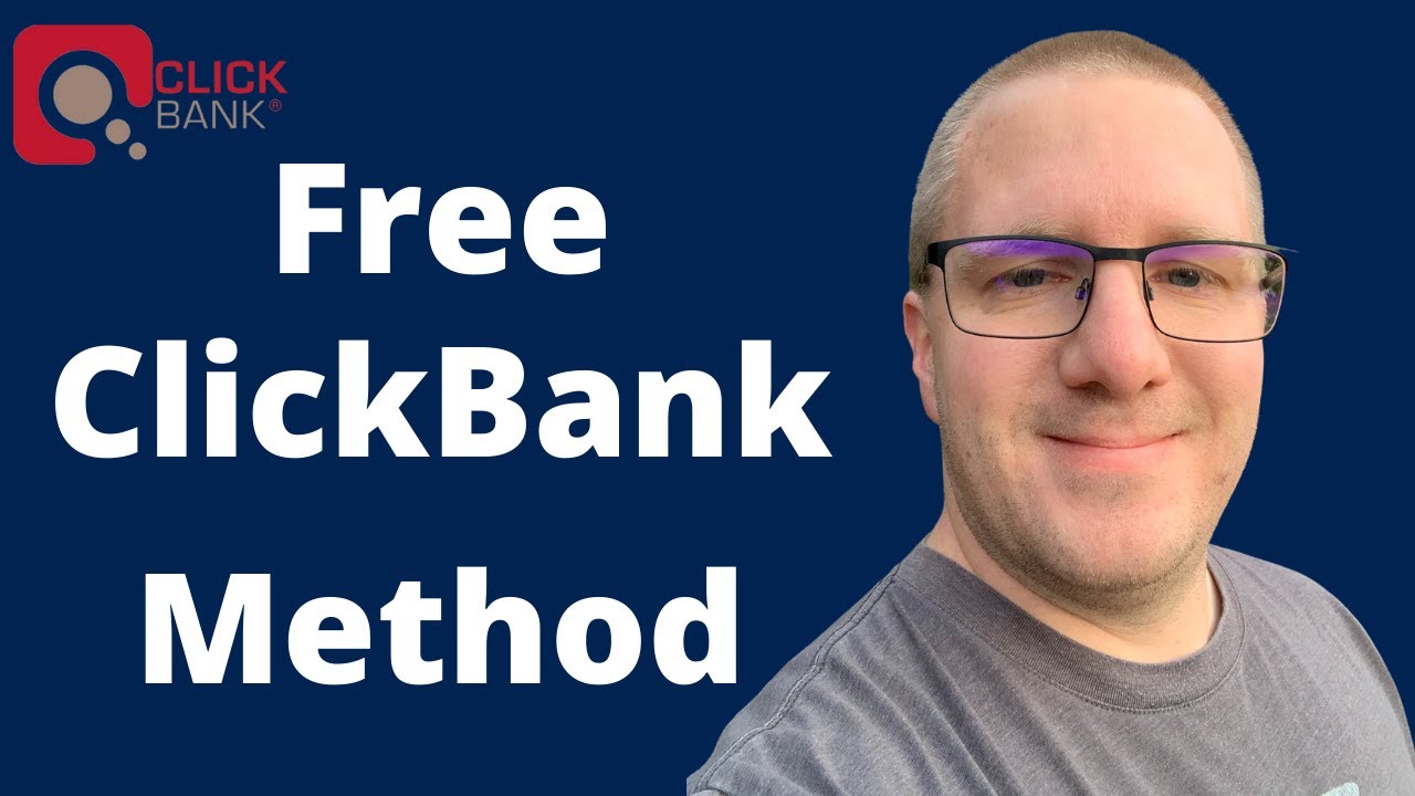Free ClickBank Affiliate Marketing Method 2021
