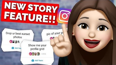 NEW Instagram Story Feature | "Add Yours" Chain Story | All the updates about ADD YOURS !