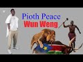 Wun Weng By Pioth Peace