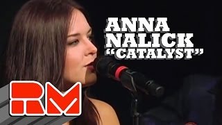 Video thumbnail of "Anna Nalick - "Catalyst" Live Acoustic (RMTV Official)"