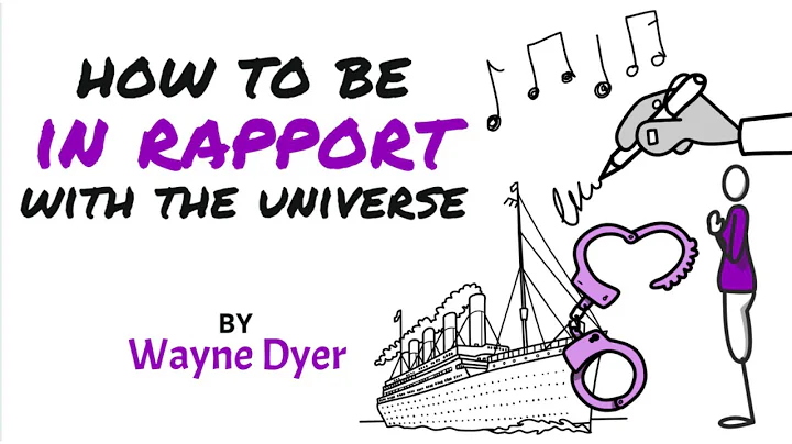 Wayne Dyer | How To Be In Rapport With The Univers...