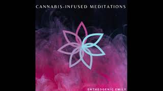 Energy Clearing & Intention Setting with Cannabis: A Guided Meditation