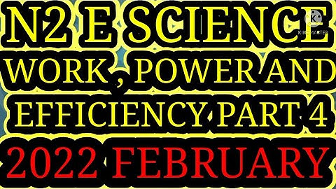 Engineering Science N2 February 2022 Work , Power and Efficiency @mathszoneafricanmotives
