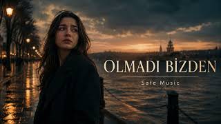 Olmadı Bizden... Safe 