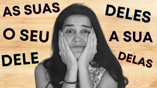 Possessive Pronouns in Portuguese - O carro dele or O seu carro?