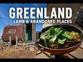 Cooking Greenlandic Lamb &amp; Exploring Abandoned Buildings