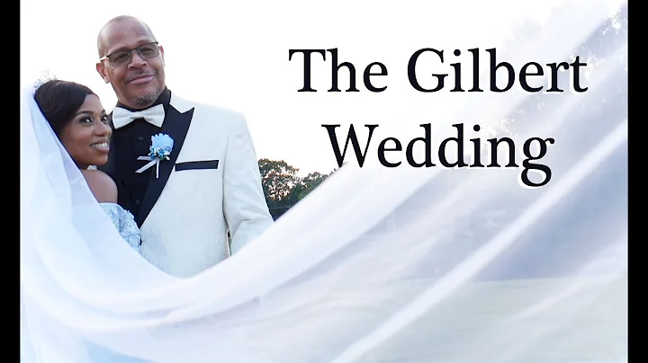 The Gilbert Wedding