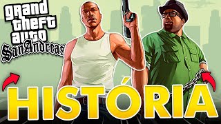 A ÉPICA HISTÓRIA de GTA SAN ANDREAS !!