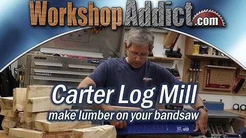 Carter Log Mill.  Mill your own lumber on a bandsaw.
