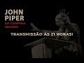 Transmissão ao vivo: John Piper em Campina Grande