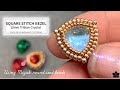 How to: Square Stitch Bezel a 12mm Trillion Crystal Tutorial