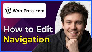 How to Edit Your Navigation in Wordpress (Step-By-Step) [2026 guide]