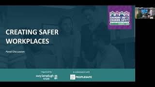 Creating Safer Workplaces - Panel Discussion