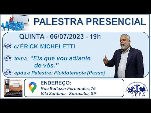 Assista: Palestra Presencial - c/ ÉRICK MICHELETTI (06/07/2023)