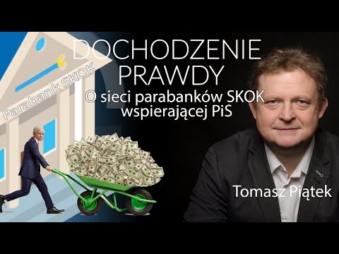 O sieci parabanków SKOK wspierającej PiS - Wojciech Kwaśniak #DochodzeniePrawdy